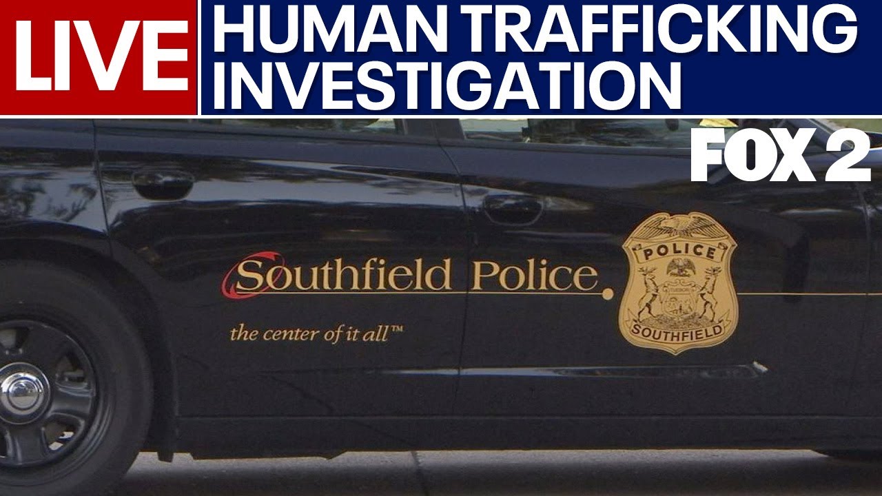 LIVE I Southfield human trafficking investigation leads to arrest