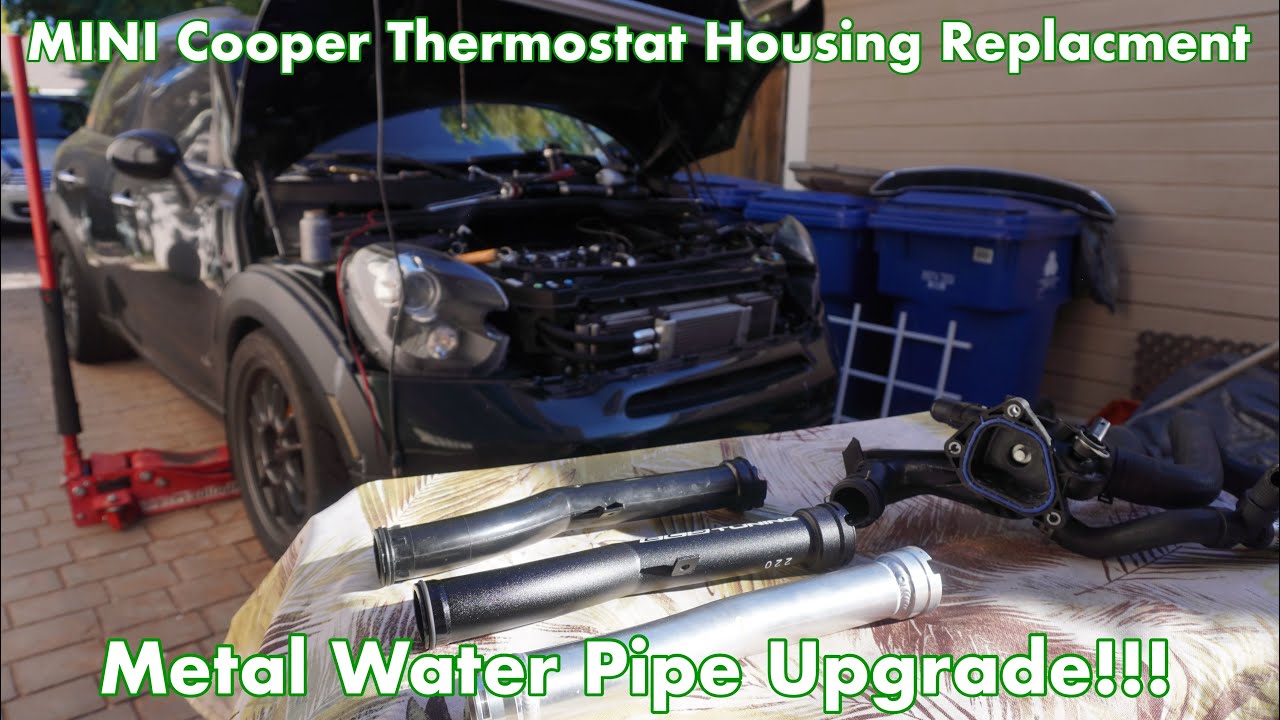 MINI Cooper Thermostat Housing + Water Pipe Replacement Including Metal Upgrades!!! (R55-R61)