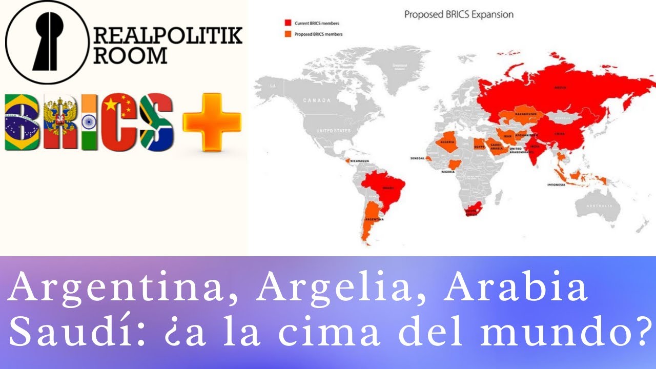 BRICS+: Argentina, Argelia, Arabia Saud&iacute;, Ir&aacute;n se unen al grupo econ&oacute;mico m&aacute;s potente del mundo