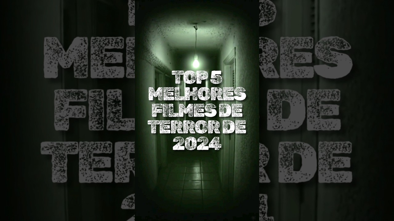 TOP 5 MELHORES FILMES DE TERROR DE 2024 #TERROR #HORROR #longlegs
