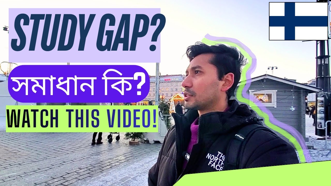 How To Get Admission If You Have Study Gap | Study Gap থাকলে কী করবেন? Finland September Intake 2026