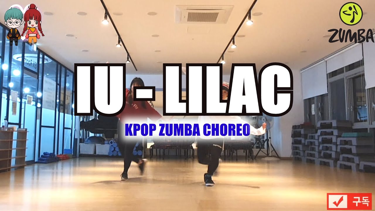 아이유 IU - 라일락 LILAC 줌바 K-POP ZUMBA CHOREO 다이어트 댄스 FIT DANCE WORKOUT + MIRROR MODE.