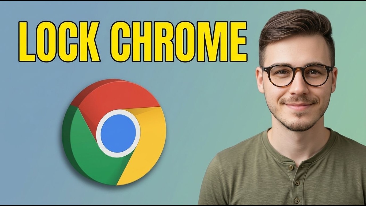 How to Lock Google Chrome Browser With Password [2026 Tutorial]
