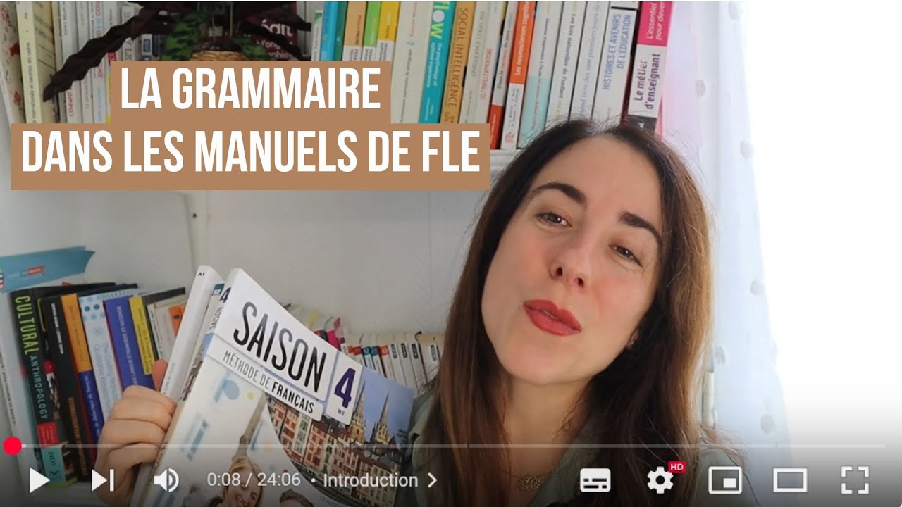 Comment est abord&eacute;e la grammaire dans les manuels de fran&ccedil;ais langue &eacute;trang&egrave;re (FLE) ?