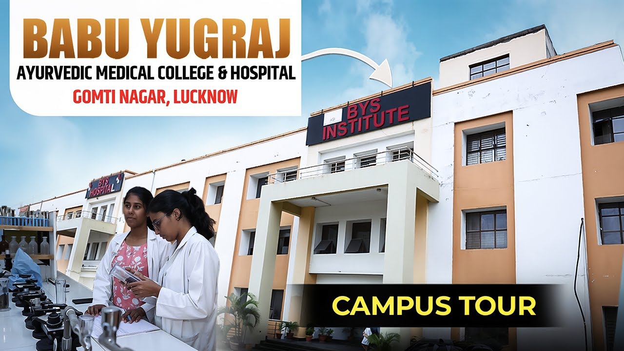 Babu Yugraj Singh Ayurvedic Medical College & Hospital Campur Tour | #upayushcounselling