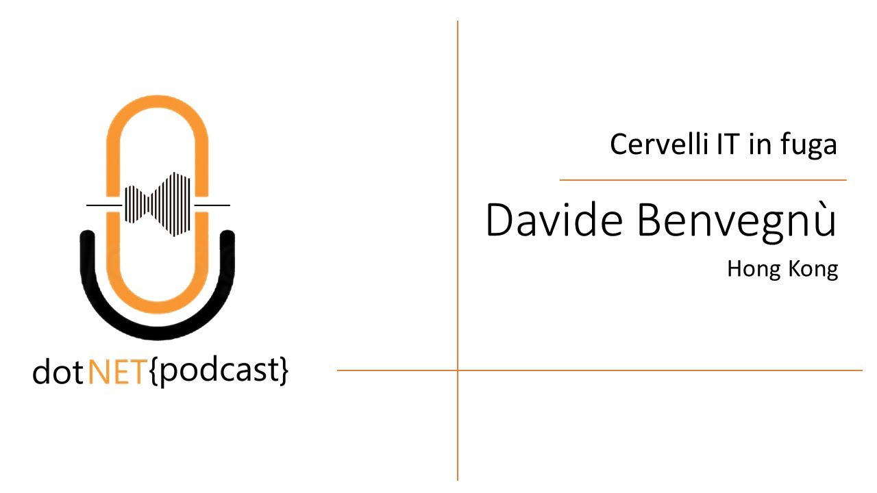 Cervelli IT in fuga - Davide Benvegn&ugrave; (Hong Kong)
