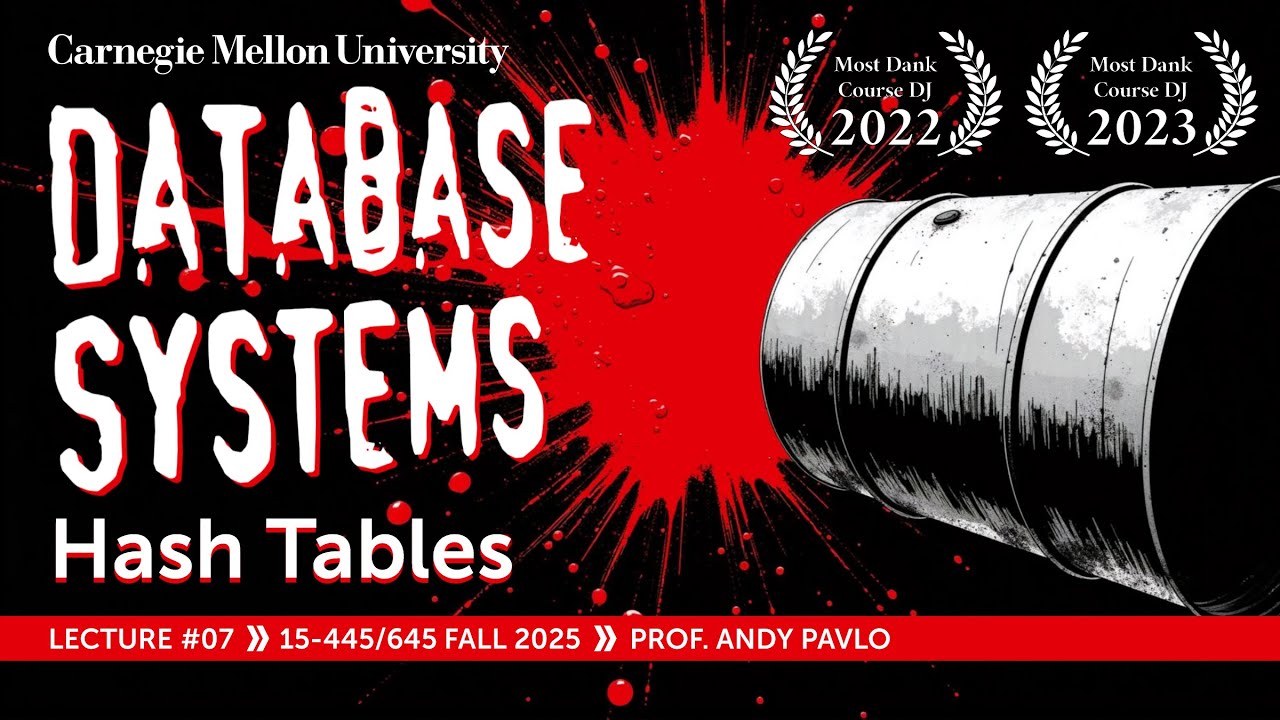 #07 - Database Hash Tables ✸ YugabyteDB Database Talk (CMU Intro to Database Systems)