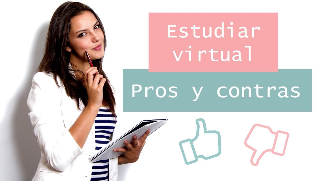 Estudiar Virtual Pros y Contras