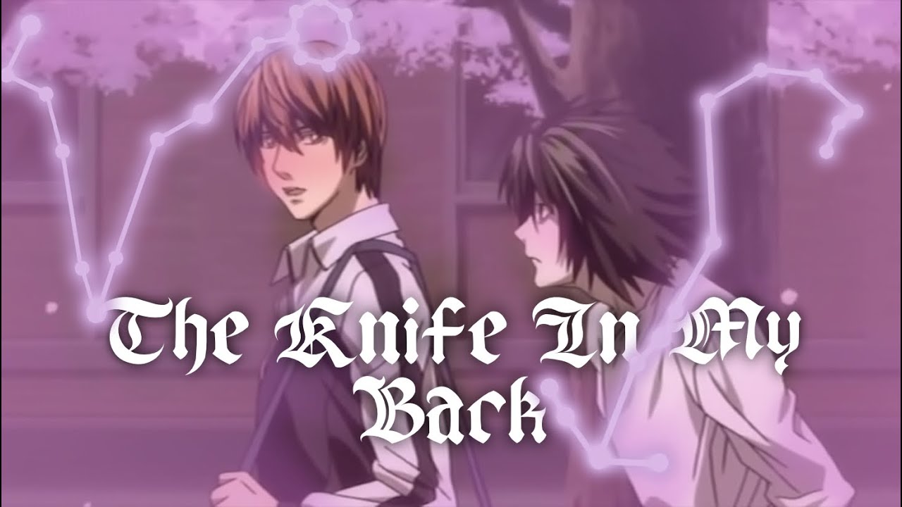 The Knife In My Back | Lawlight AMV