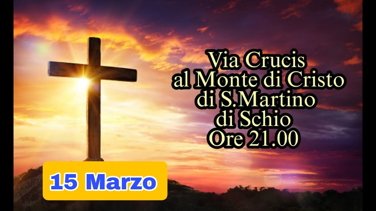 VIA CRUCIS AL MONTE DI CRISTO  ORE 21.00 [15/03/2024]