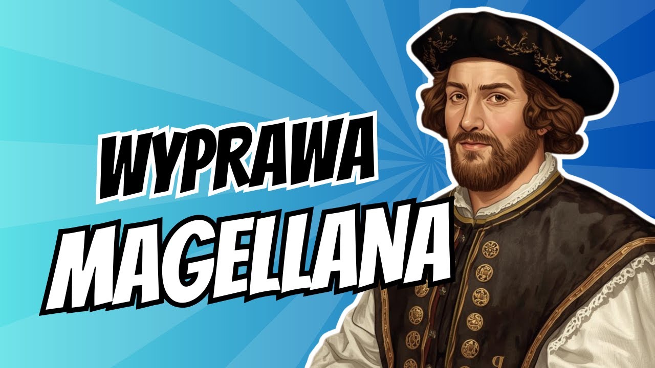 Wyprawa Magellana &ndash; świat większy i mniejszy jednocześnie 🌍