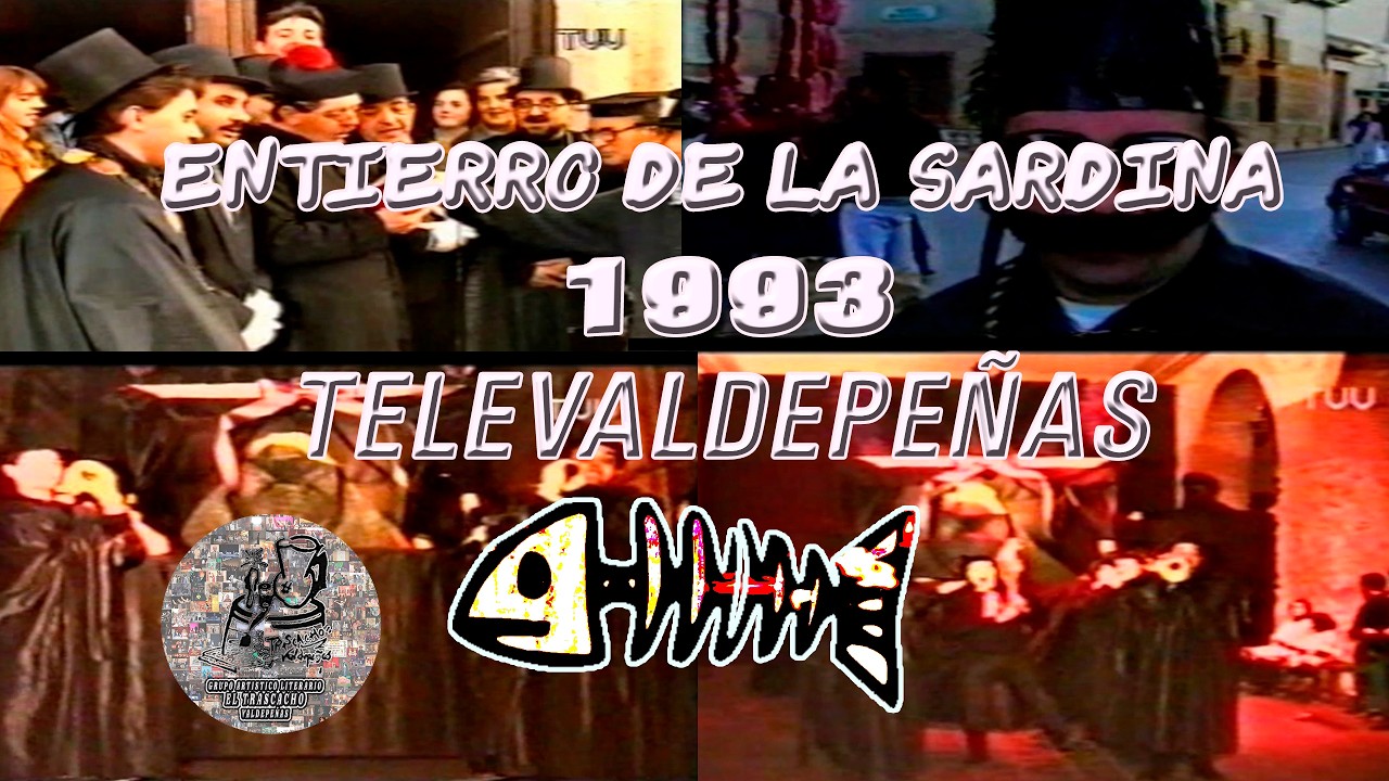 ENTIERRO DE LA SARDINA - VALDEPEÑAS-1993 GAL EL TRASCACHO - TELEVALDEPEÑAS