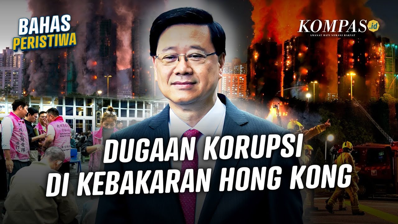 Dugaan Korupsi Mencuat dari Kobaran Api Kebakaran Maut Hong Kong