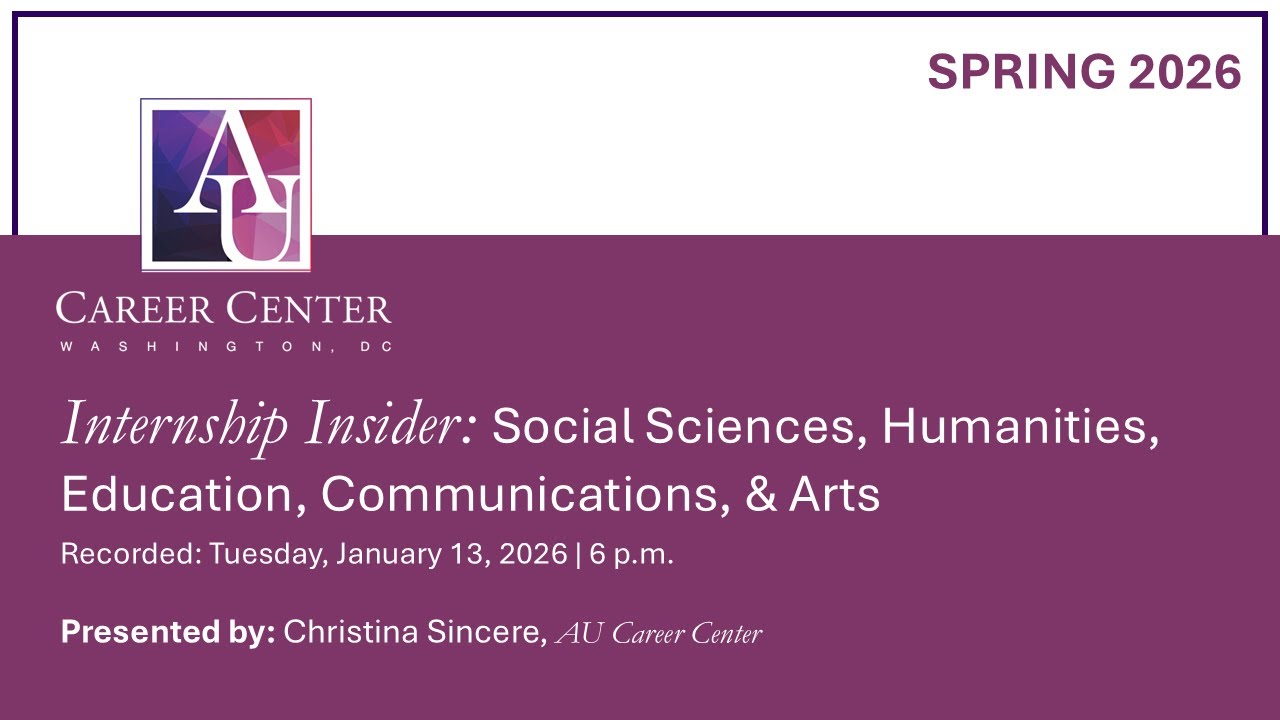 Spring 2026 - Internship Insider: Social Sciences, Humanities, Education, Communications, & Arts