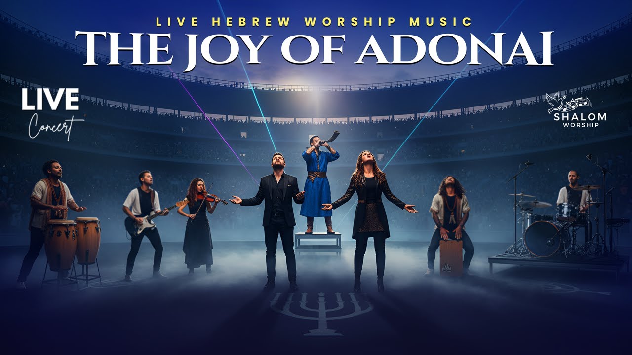 THE JOY OF ADONAI &ndash; Live Hebrew Worship Music | Songs of Praise and Celebration