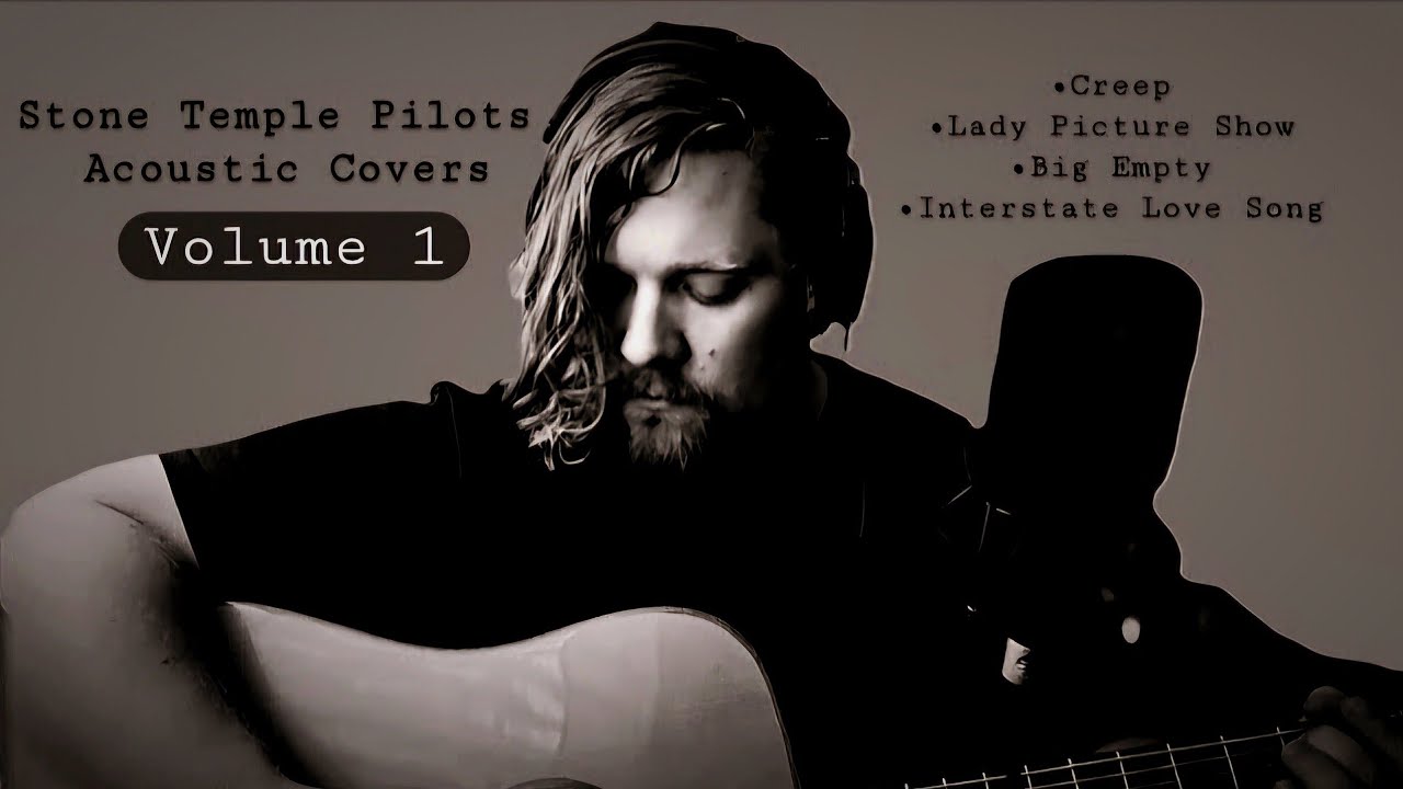 Stone Temple Pilots (Acoustic Covers) Vol. 1