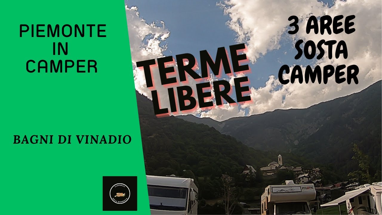 In Camper a Bagni di Vinadio. Un weekend al fresco senza fare niente!!!