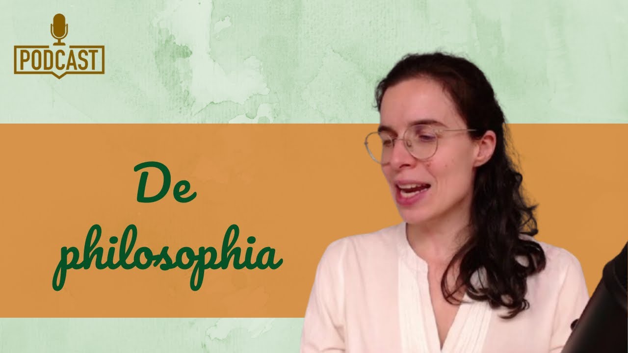 De philosophia || Spoken Latin podcast (42)