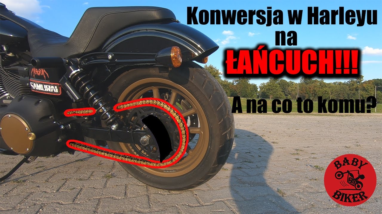 Konwersja w Harleyu na ŁAŃCUCH - na co to komu?! | A może jednak najlepsza modyfikacja?