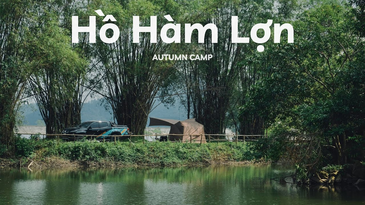Cắm trại hồ Hàm Lợn . Relaxing camp in Viet Nam | Camping ASMR