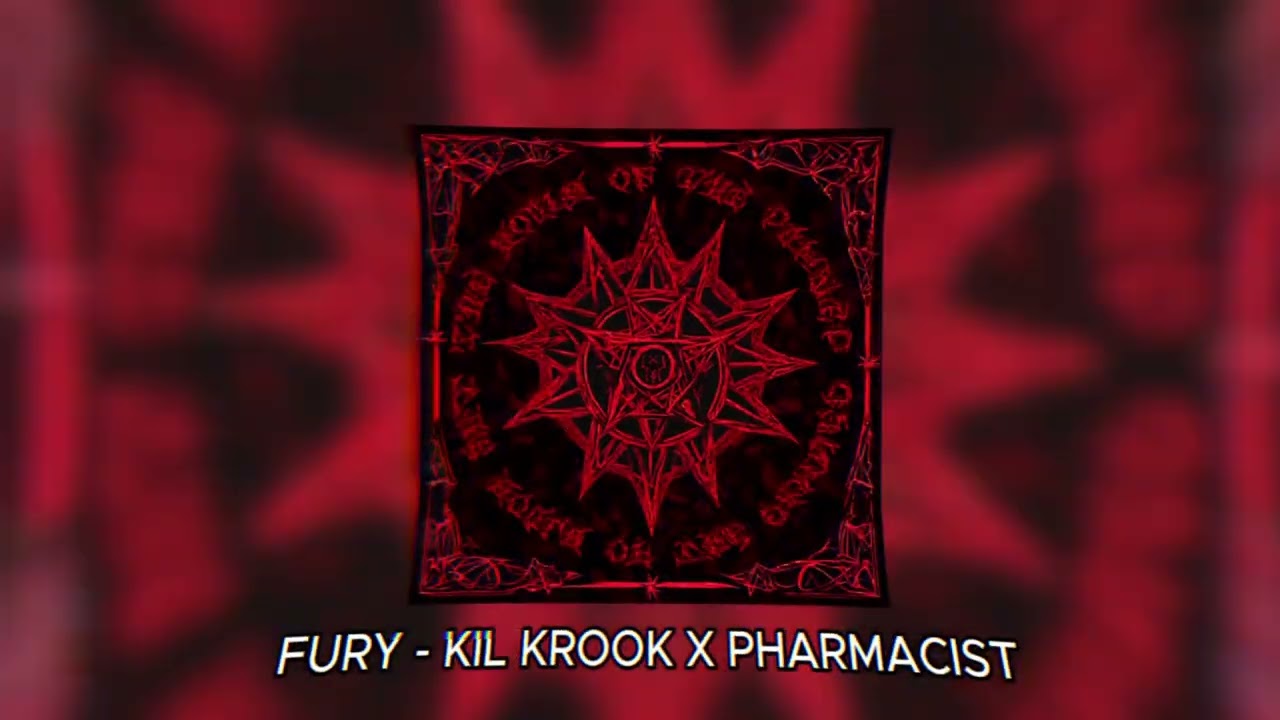 FURY - KIL KROOK X PHARMACIST