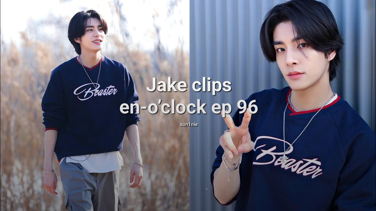 Jake clips en-o’clock ep 96