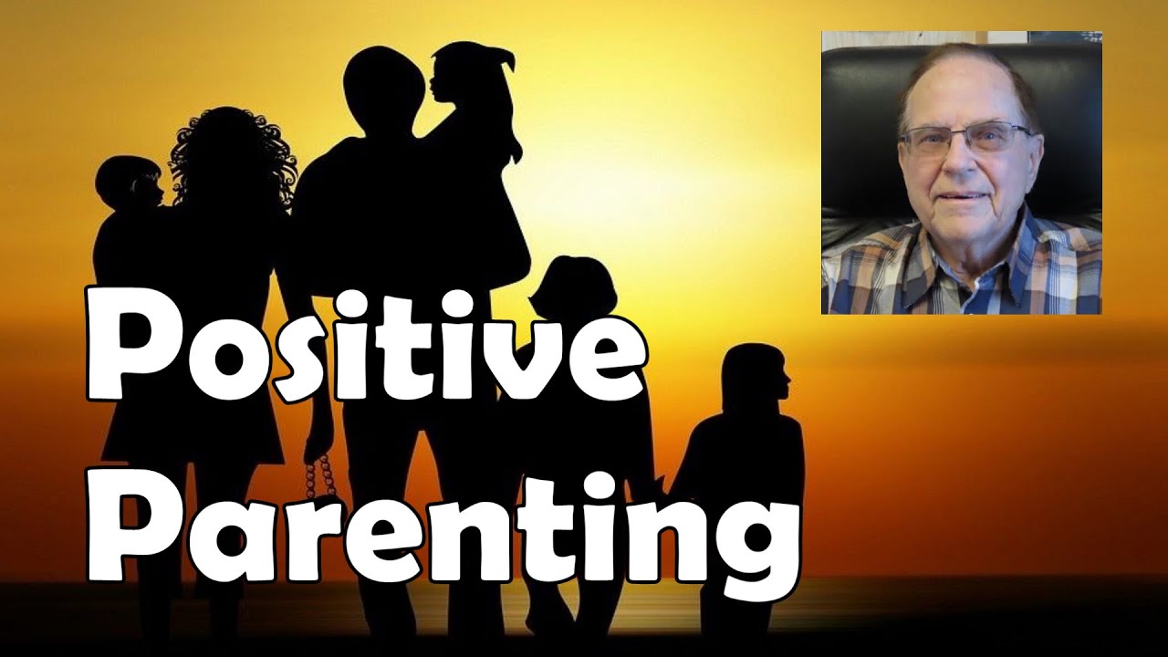 Positive Parenting Practices (Proven Techniques) with Dr. Don Miller