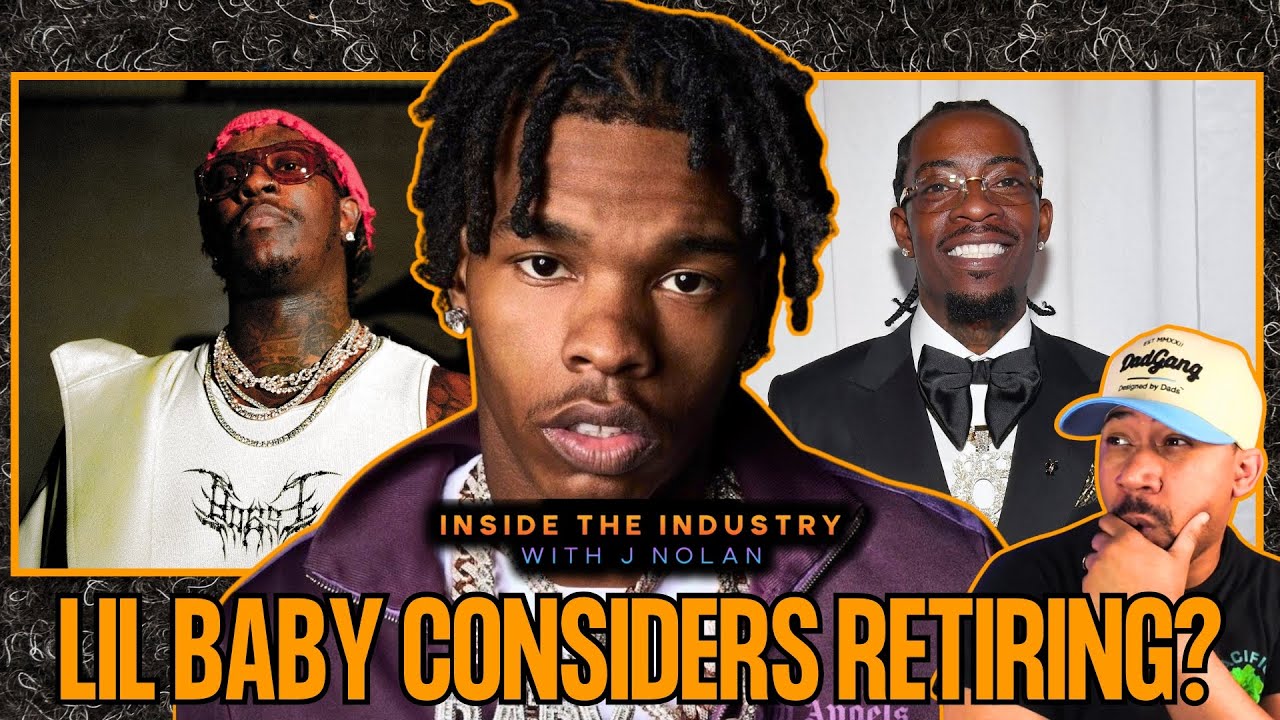 Lil Baby Considers Retiring, Rich Homie Quan Dad Speaks on Division With Young Thug