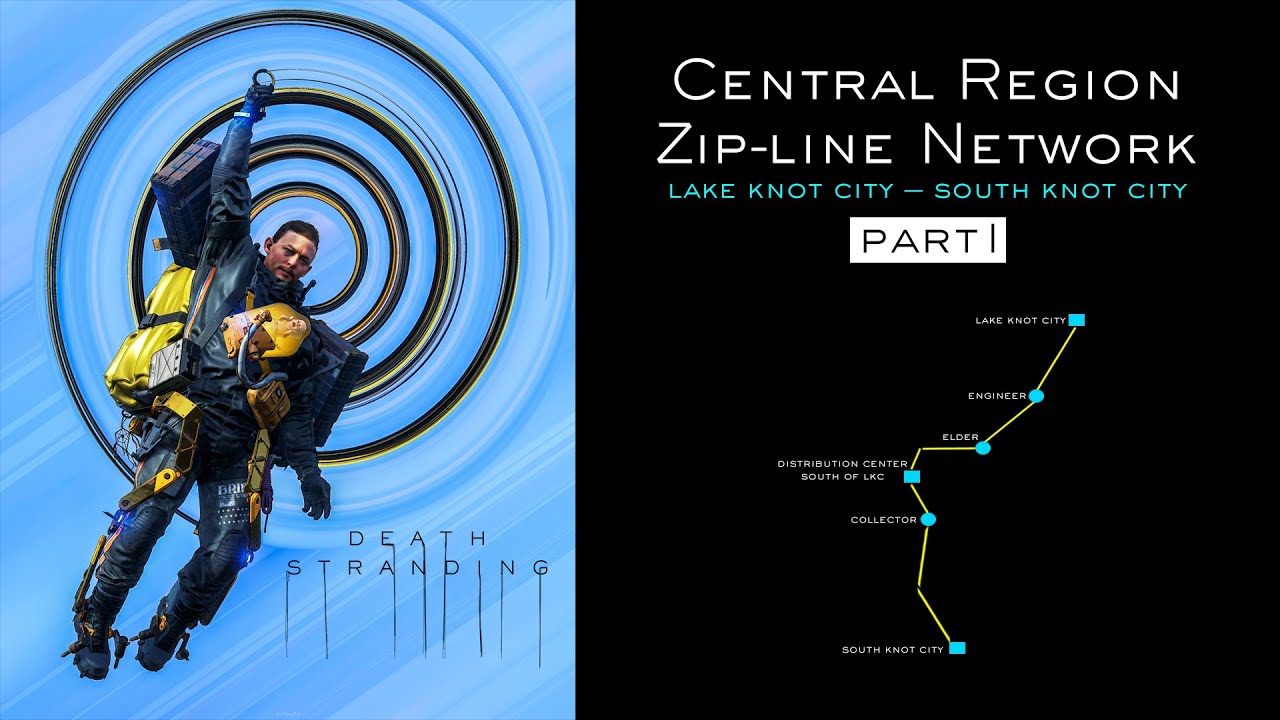 DEATH STRANDING - Central Region Zip-line Network Part 1 | "I'll Keep Coming" - Low Roar