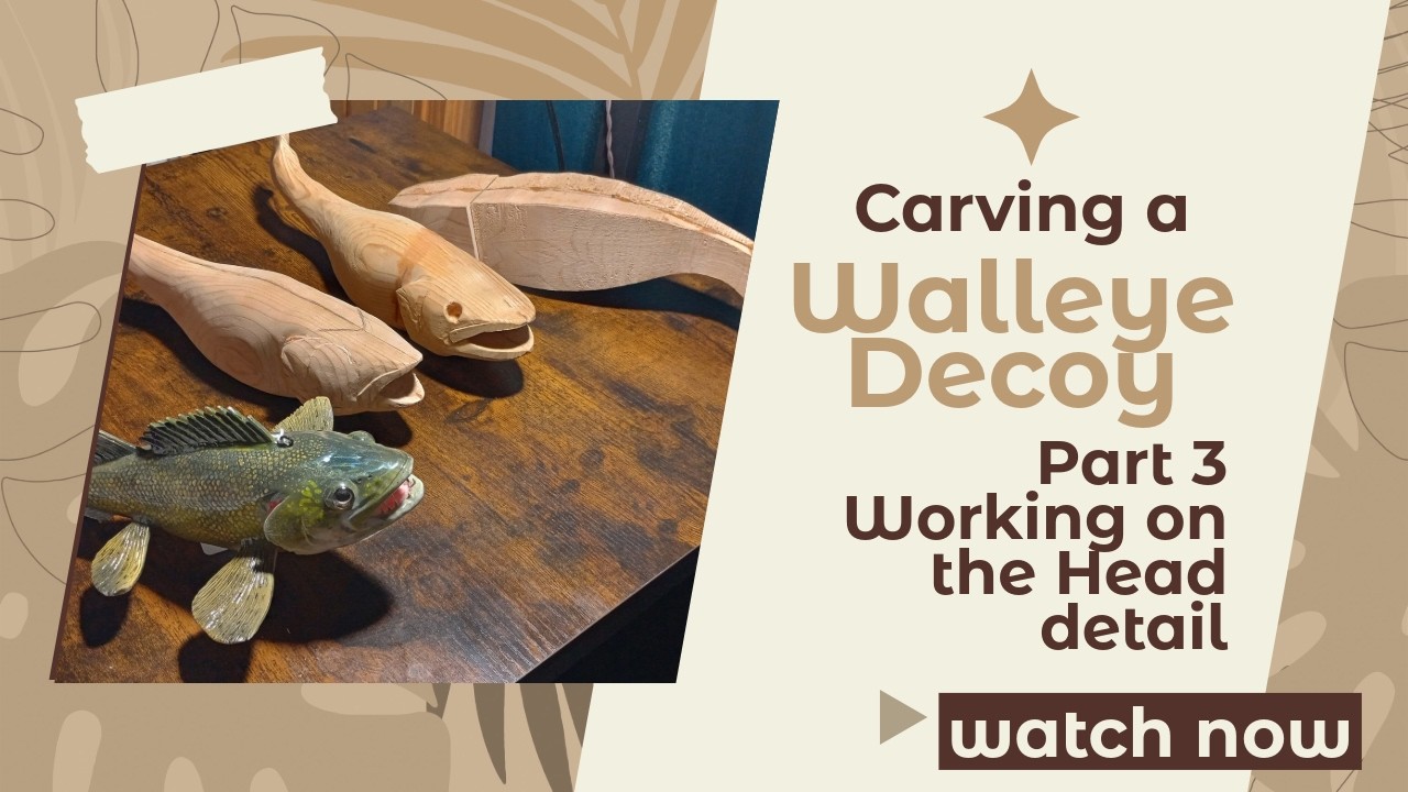 Walleye Decoy Carving for Beginners: Adding Realistic Gill Details Part 3