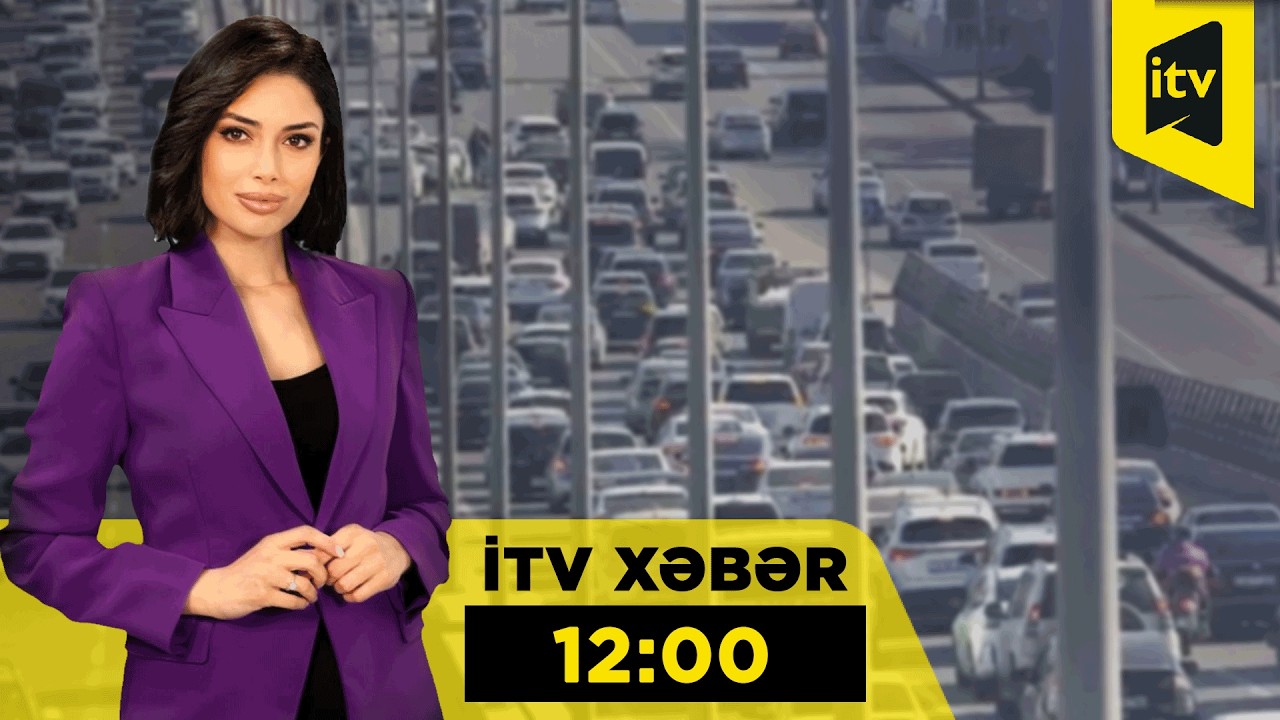 İTV Xəbər | 25.03.2026 | 12:00