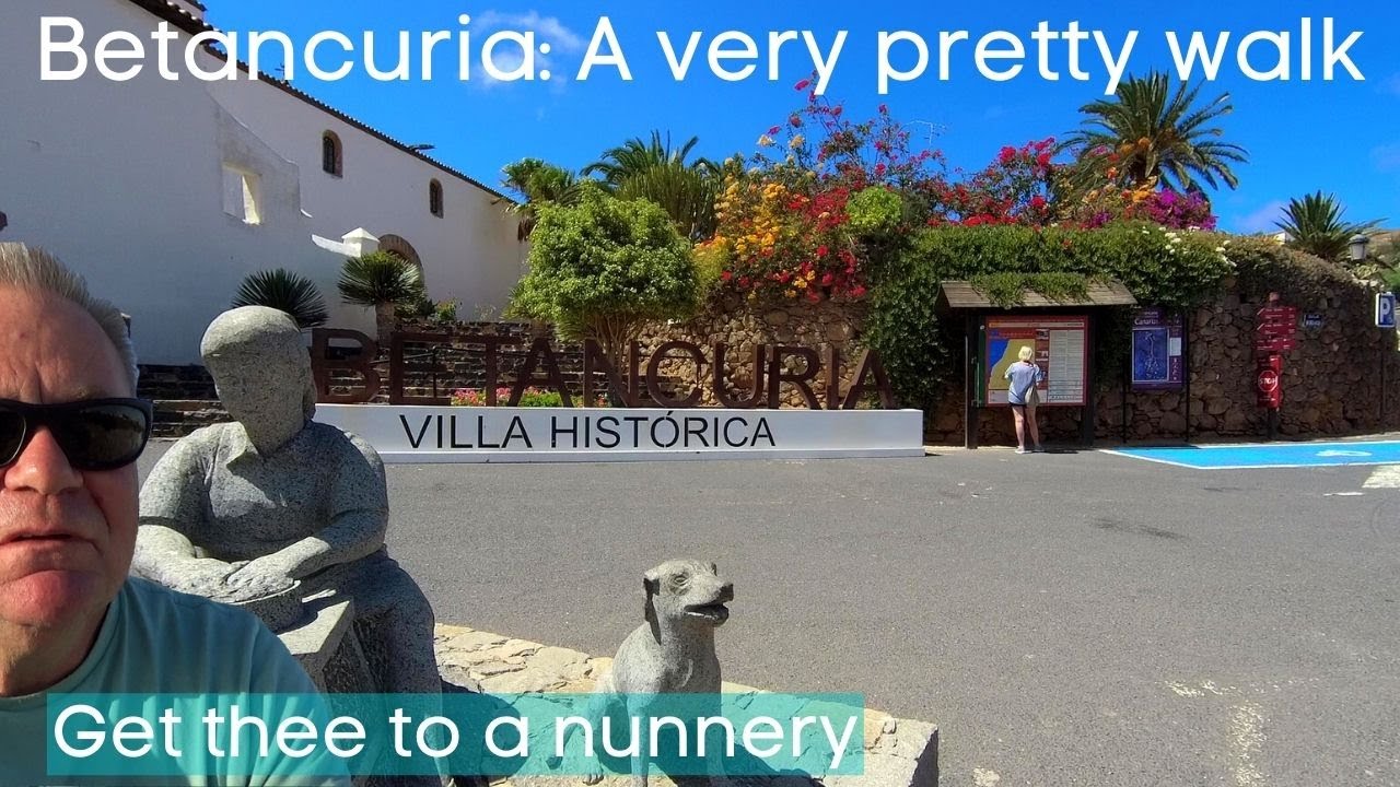Betancuria Walking Tour and a Convent in Fuerteventura