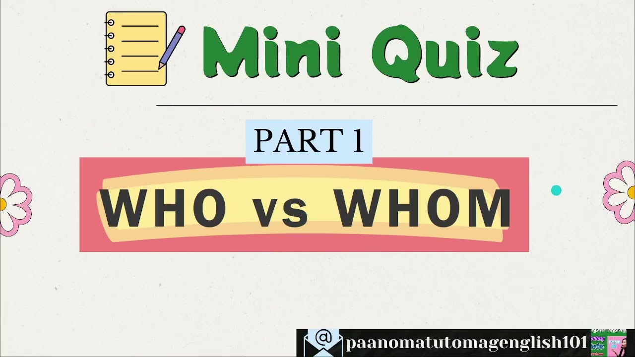 Still Confused About Who vs. Whom? Take This Mini Quiz 2