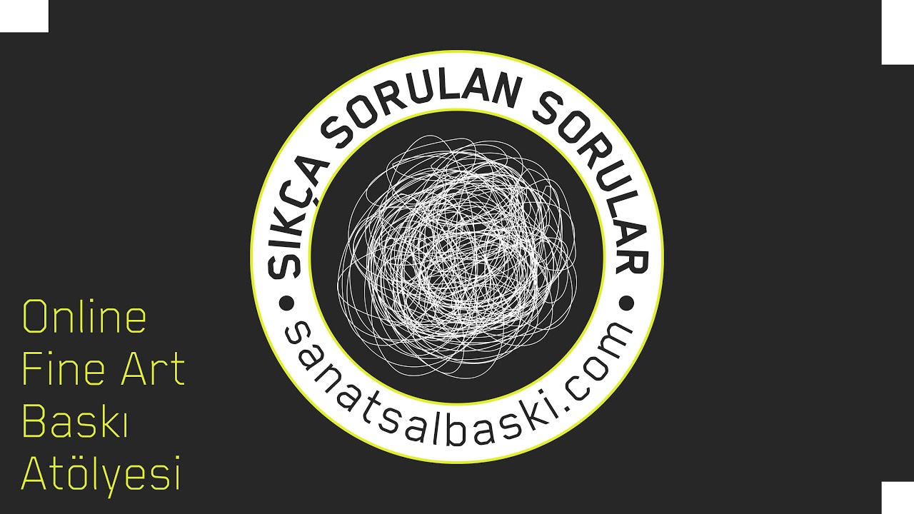 sanatsalbaski.com Hakkındaki Tüm Sorularınızı Yanıtladık! - Online Fine Art Baskı Atölyesi