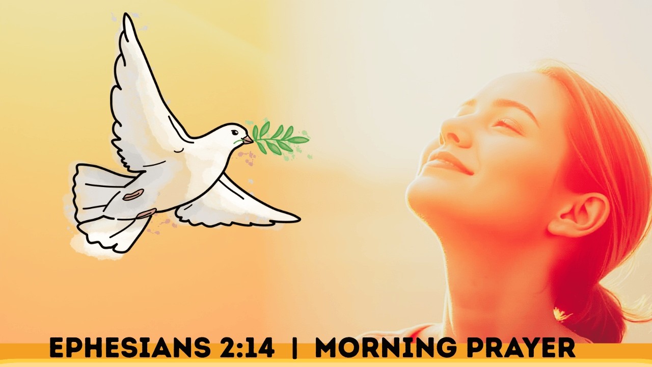 He Is Our Peace | A Powerful Morning Prayer to Sober Your Mind Today