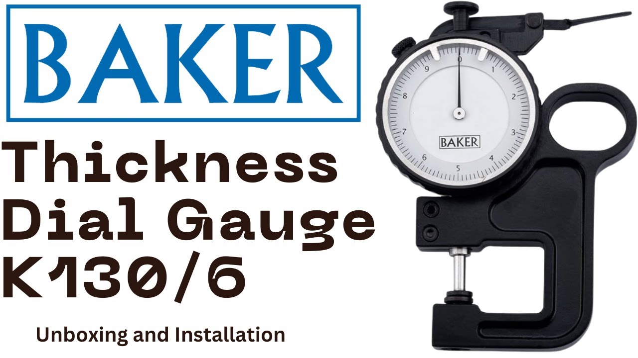 Baker Thickness Dial Gauge / How to use Thickness Dial Gauge / How to use Dial Gauge