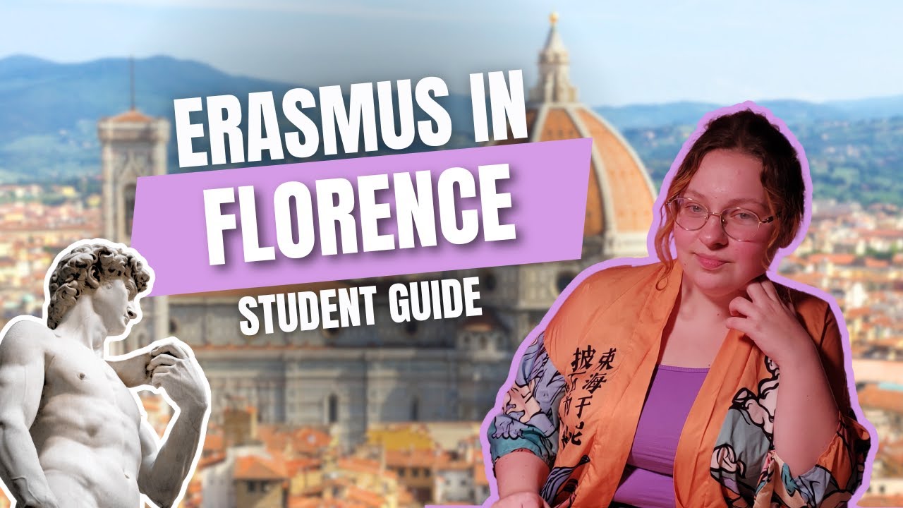 ERASMUS in FLORENCE: Student's Guide 🇮🇹