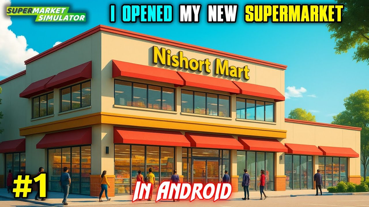 🤩 I Opened My New SuperMarket Store || Supermarket Simulator Gameplay #1