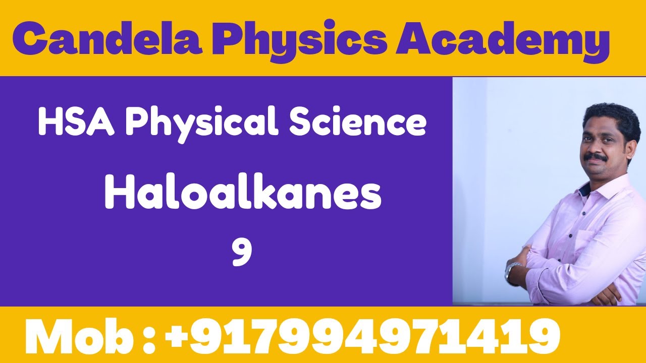 HSA Physical Science online coaching|Haloalkanes|Kerala PSC|9