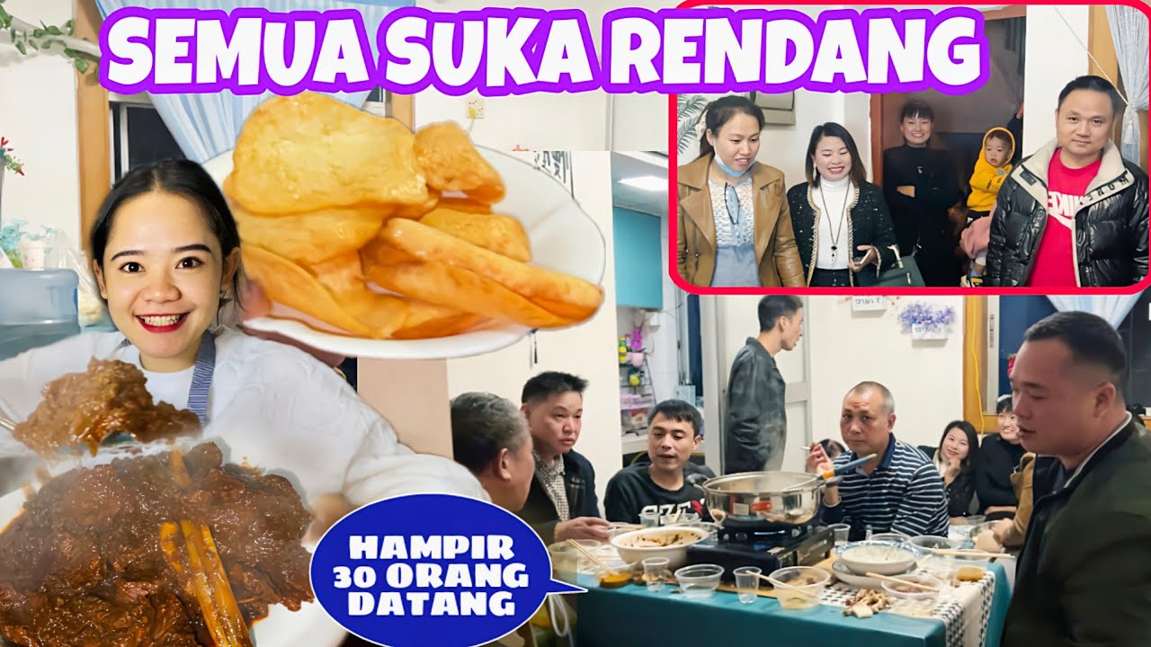 UNDANG KELUARGA DAN KERABAT DI CHINA MAKAN MALAM BERSAMA,MASAKIN RENDANG DAN BANYAK MENU LAINNYA
