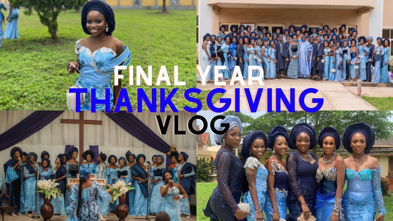 Final year THANKSGIVING VLOG💃🏽