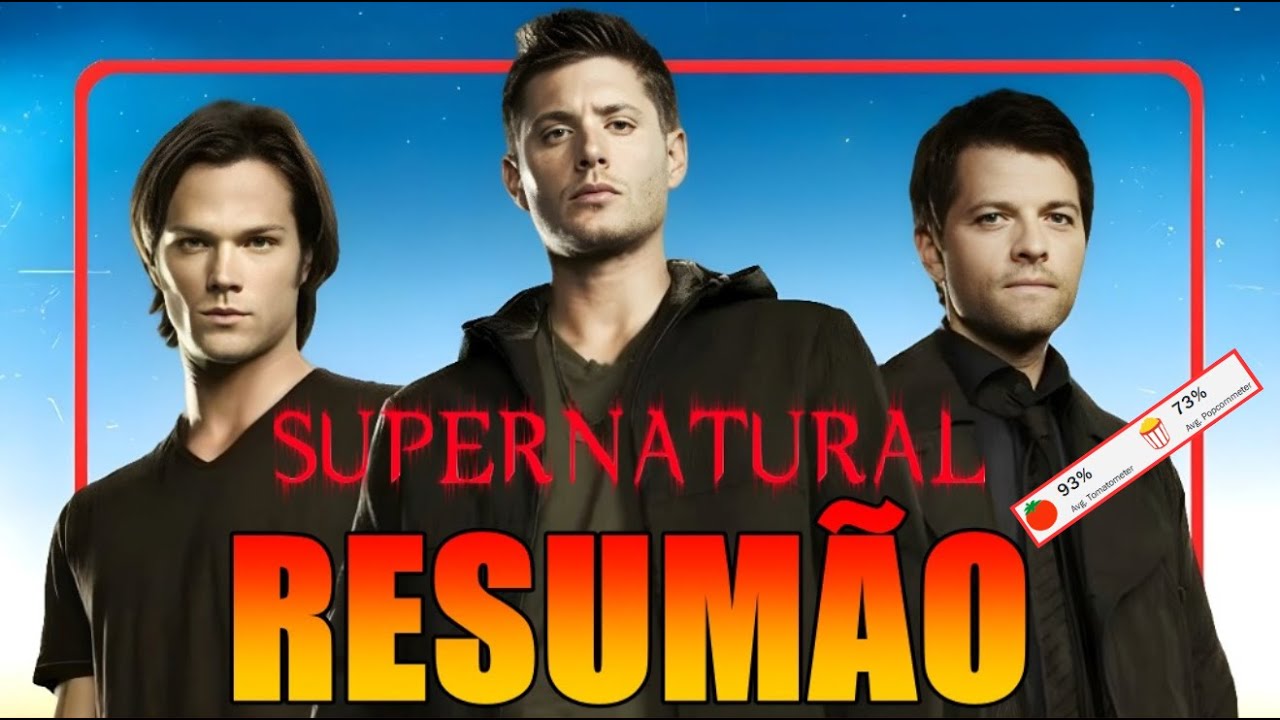 SUPERNATURAL | RESUMO COMPLETO
