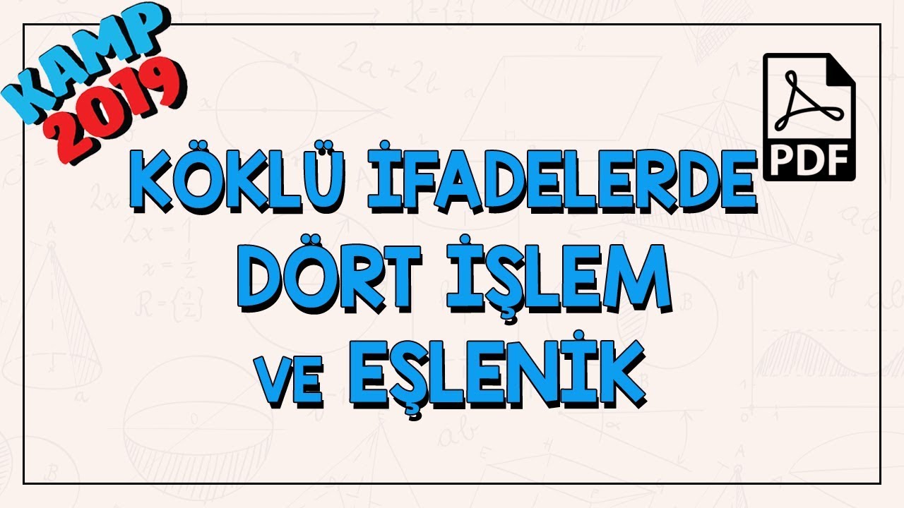 Köklü İfadelerde Dört İşlem ve Eşlenik