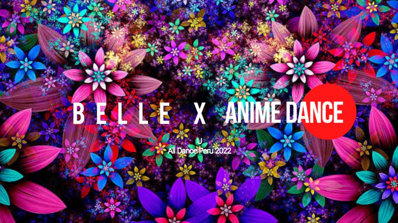 [ Animedance TTF ] U - Millennium Parade x Belle [ All Dance 2022 ]