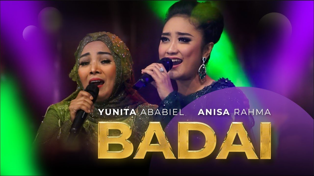 Badai &ndash; Yunita Ababiel Feat Anisa Rahma &ndash;  Om. Adella