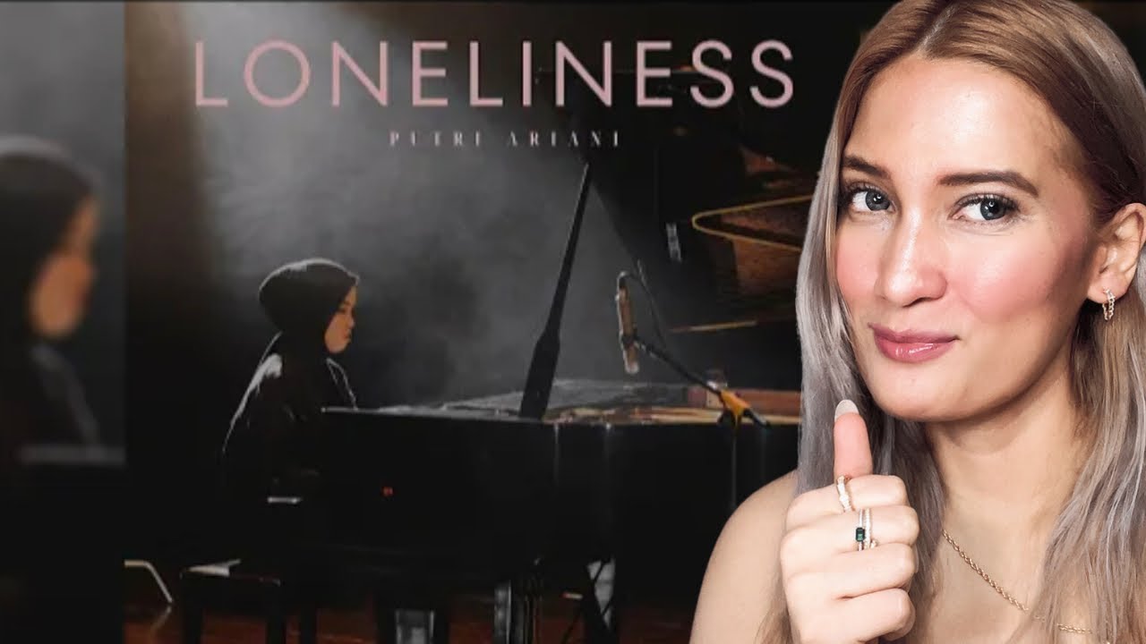 Reaction to Putri Ariani’s Original “Loneliness”