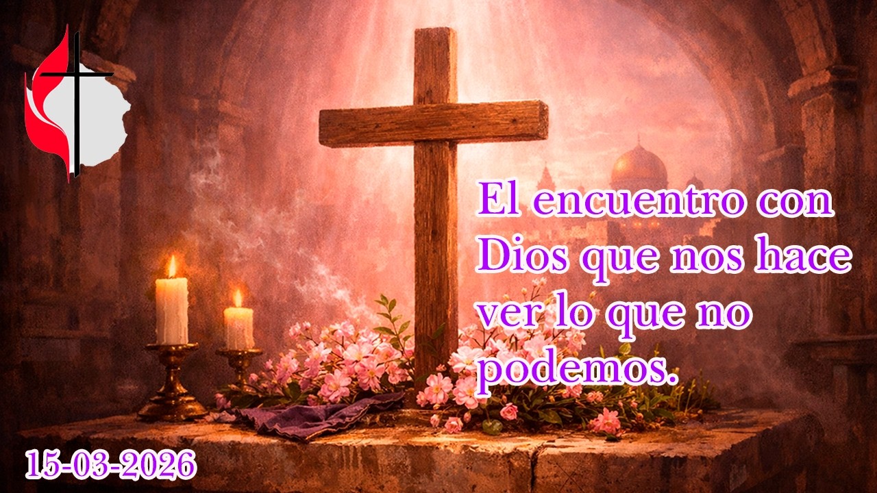 Cuarto Domingo de Cuaresma | Adoración y Transformación