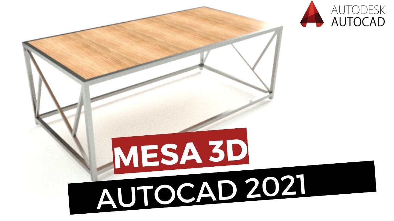 Como dibujar una mesa 3D en Autocad -Autocad 2021