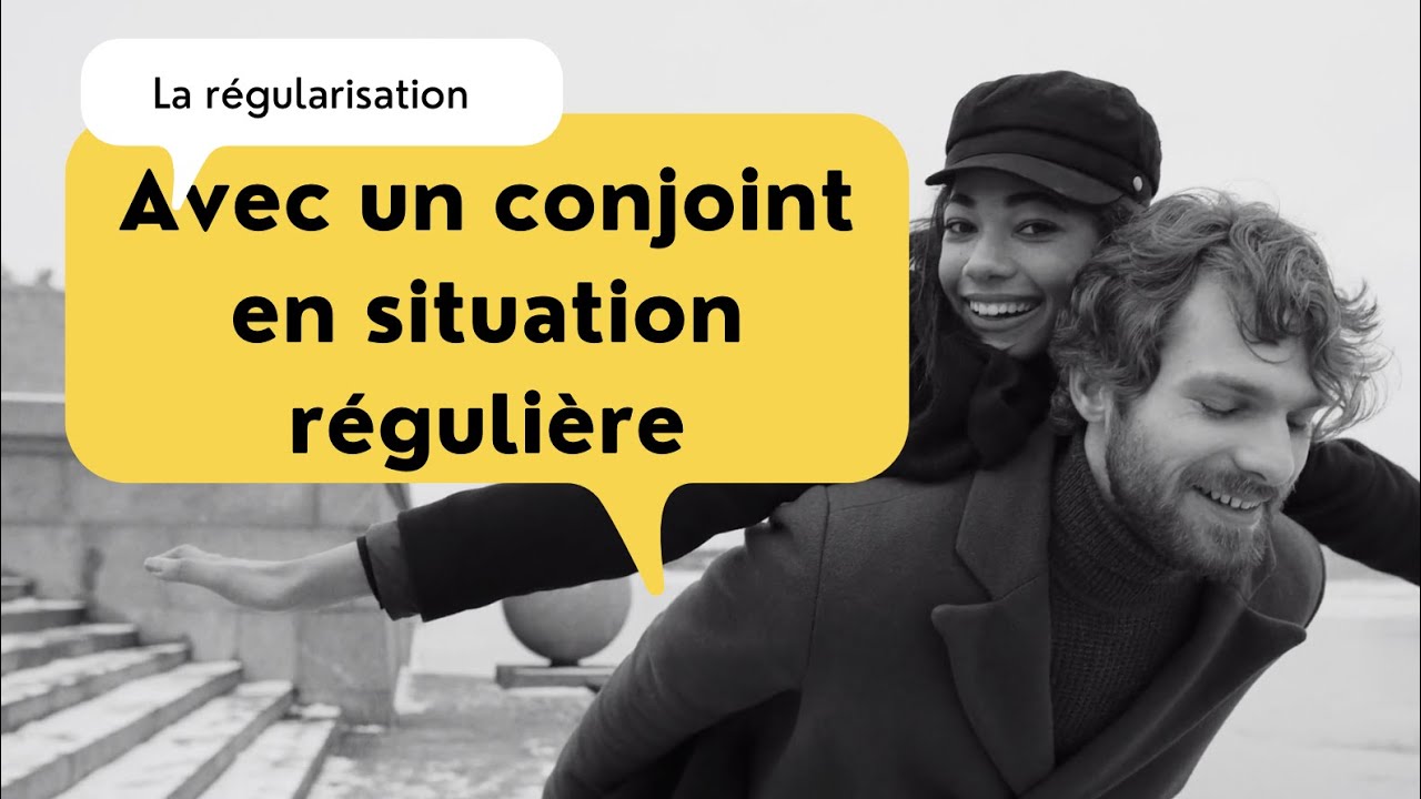 En couple avec une personne en situation régulière : comment se régulariser