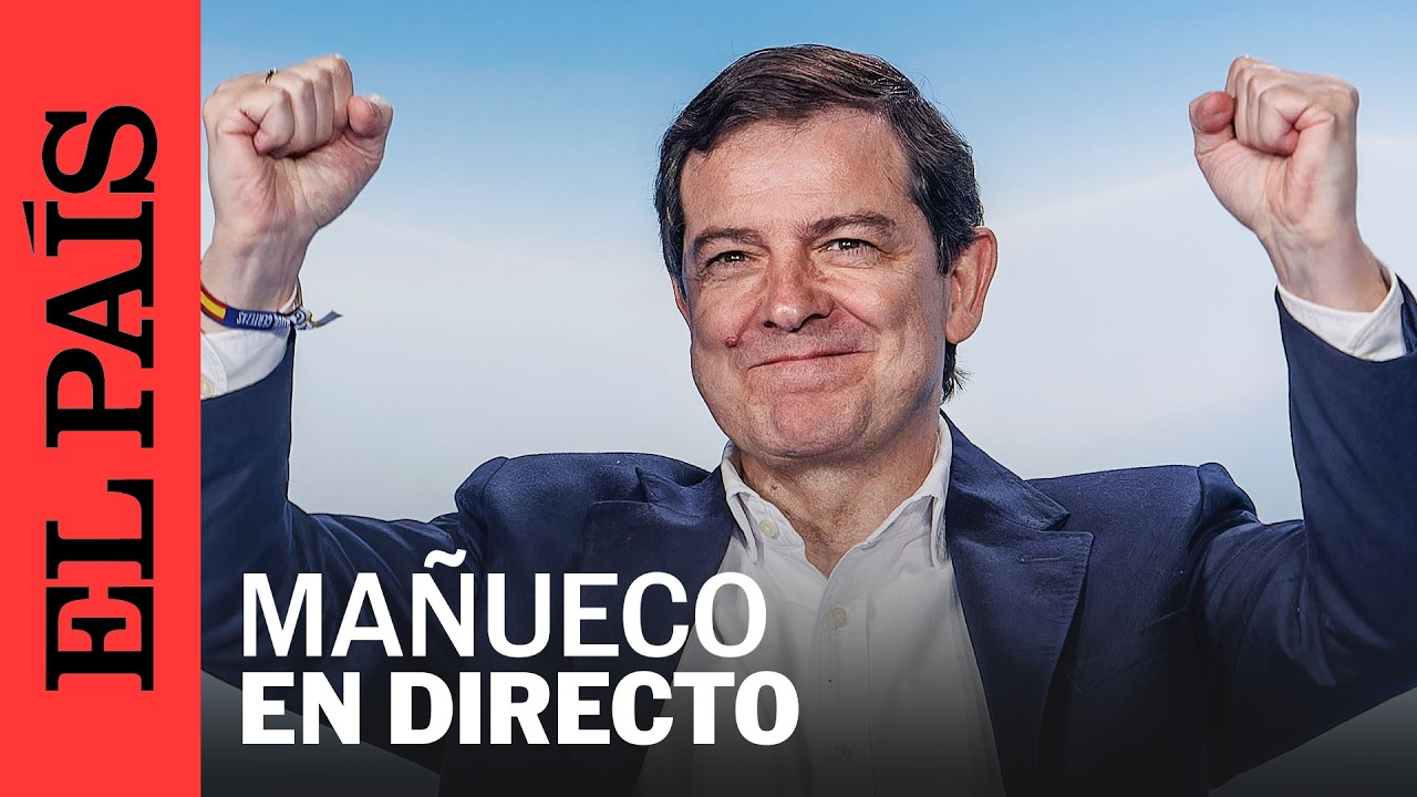 DIRECTO | ELECCIONES CyL: Fernández Mañueco (PP) comparece tras el resultado electoral | EL PAÍS